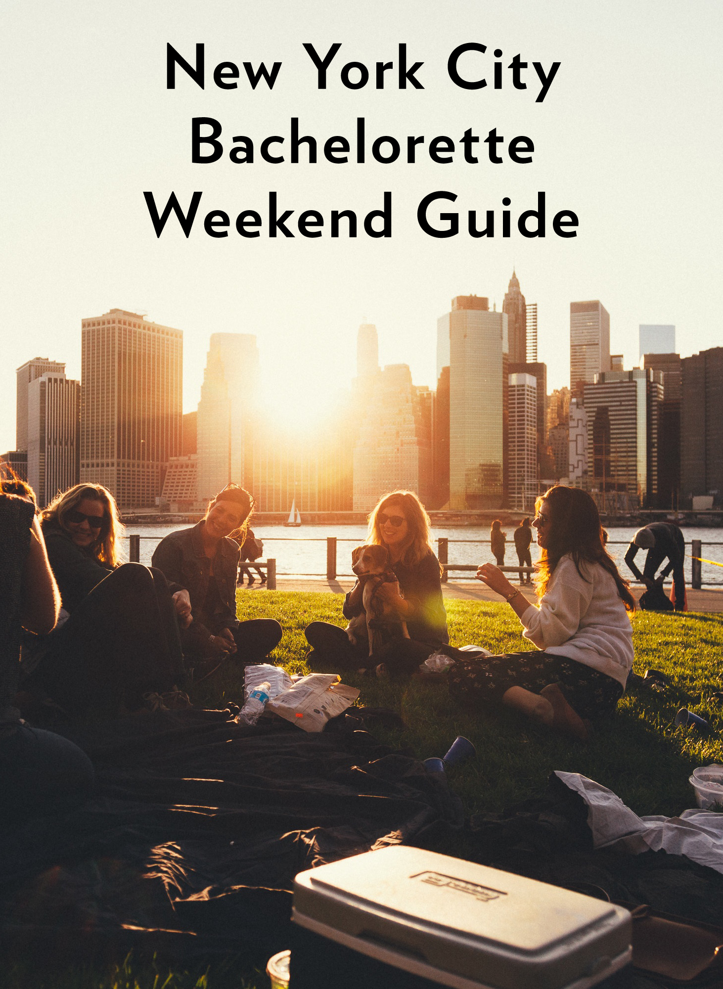 A New York City Bachelorette Weekend Guide Ultimate Bridesmaid 